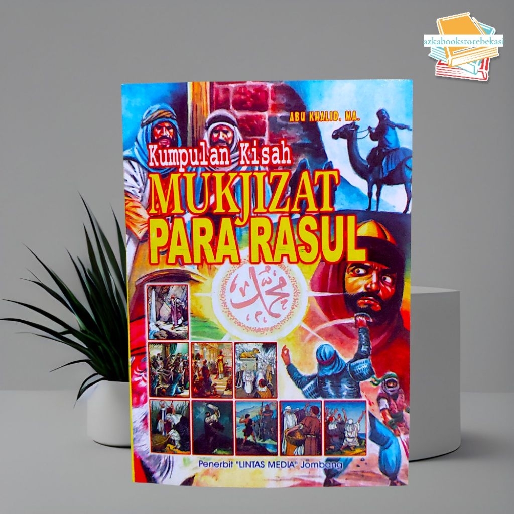 Buku Kumpulan Kisah Mukjizat Para Rasul (19×14cm)