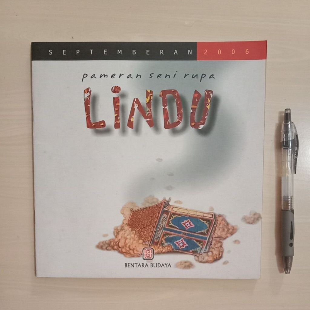 PAMERAN SENI RUPA LINDU - SEPTEMBER 2006 - BENTARA BUDAYA JAKARTA - Buku Bekas Murah Original - B1