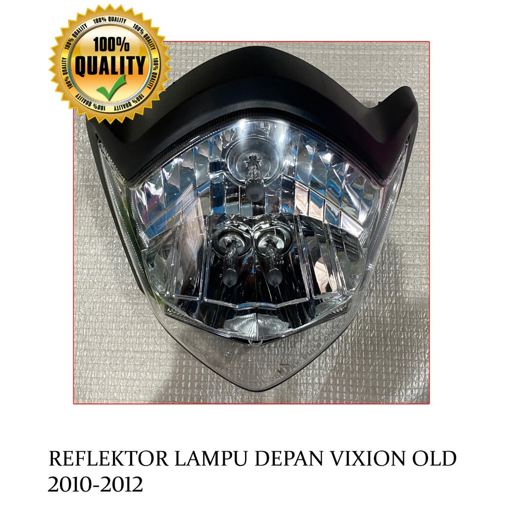 REFLEKTOR HEADLAMP/LAMPU DEPAN YAMAHA VIXION OLD 2010-2012 ORIGINAL