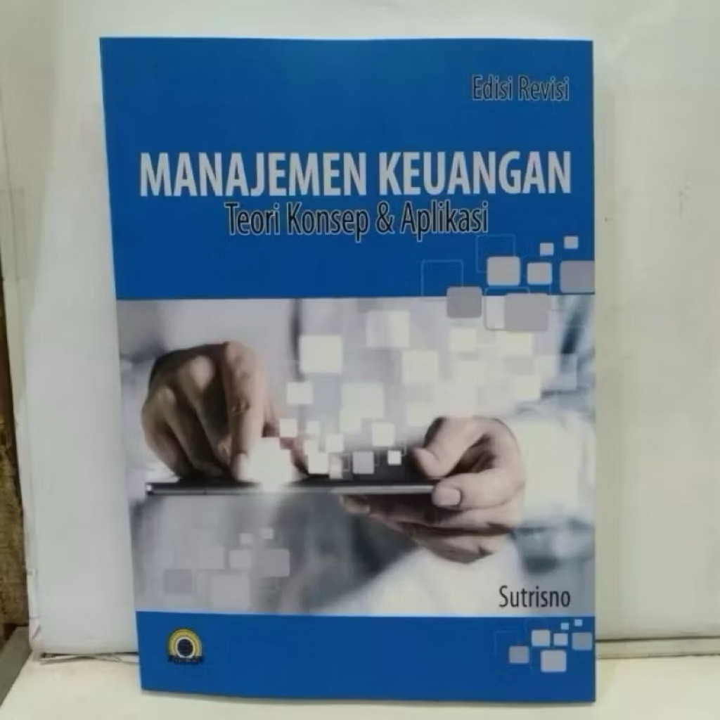 Manajemen Keuangan Teori Konsep & Aplikasi_Sutrisno