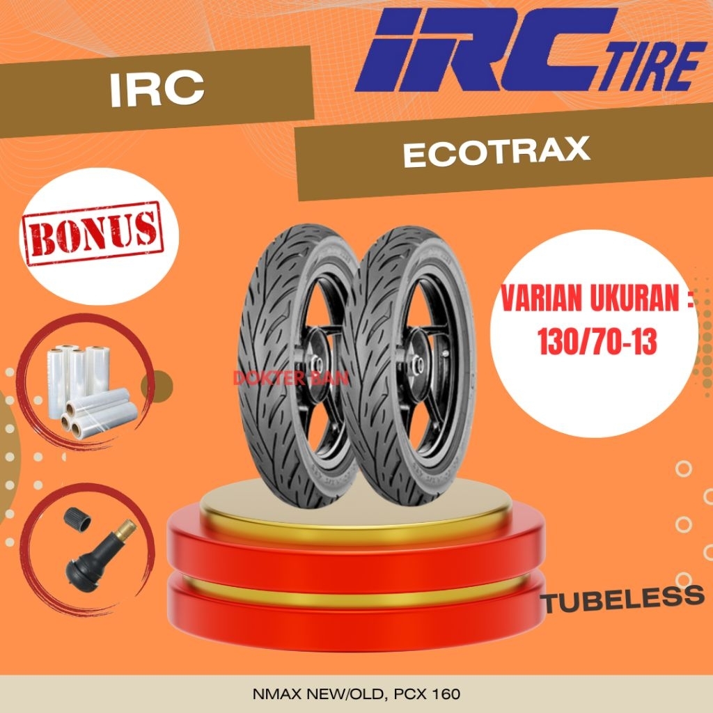 (FREE PENTIL) IRC ECOTRAX 130/70-13 TUBELESS BAN BELAKANG NMAX NEW/OLD