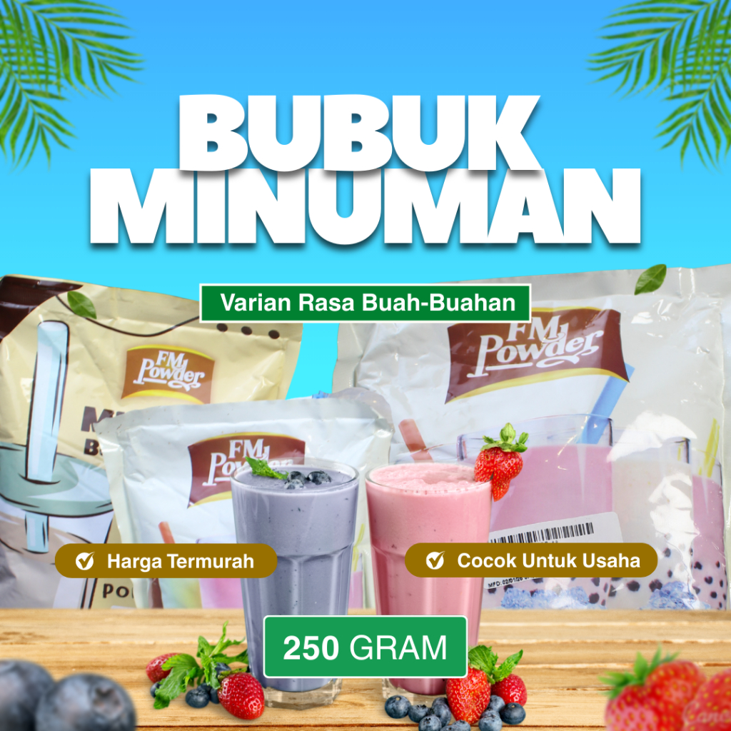 FM POWDER 250GR | BUBUK MINUMAN PREMIUM VARIAN RASA BUAH-BUAHAN | BUBUK MINUMAN BOBA DAN KEKINIAN