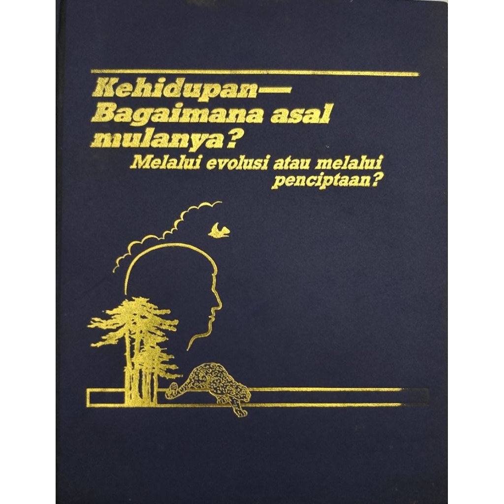 BUKU KEHIDUPAN BAGAIMANA ASAL MULANYA MELALUI EVOLUSI ATAU MELALUI PENCIPTAAN BEKAS ORIGINAL