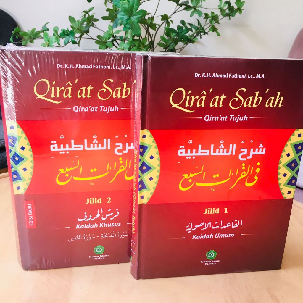 Qira'at Sab'ah Qira'at Tujuh Jilid 1 dan Jilid 2 Syarh Asy Syathibiyyah Fil Qira'at As Sab'