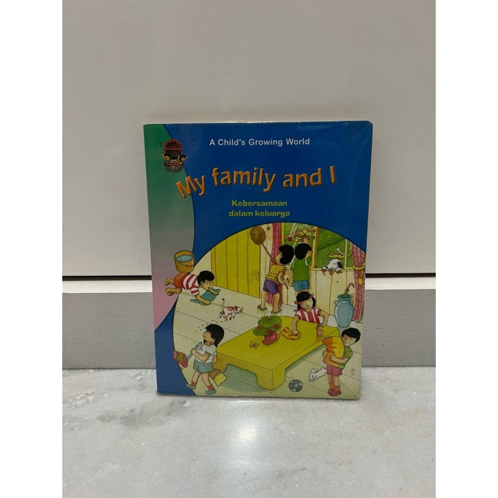 A Child’s Growing World  My Family and I Kebersamaan dalam Keluarga PT Tira Pustaka hard cover
