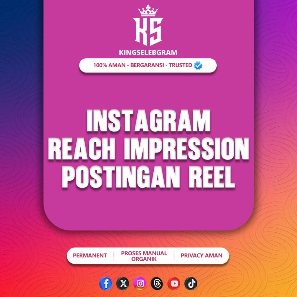 REACH IMPRESSION JANGKAUAN AKUN POSTINGAN INSTAGRAM  REAL PERMANEN