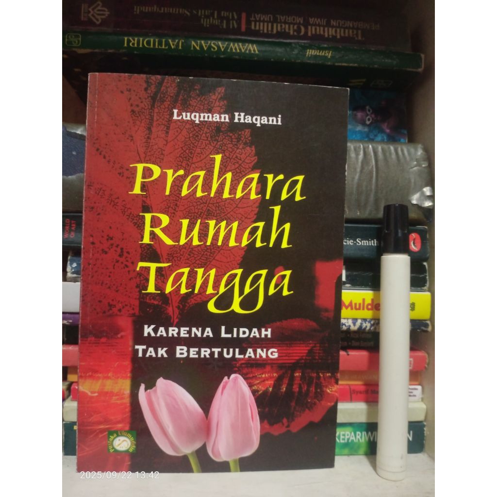 Buku Keluarga Islami: Prahara Rumah Tangga Karena Lidah Tak Bertulang