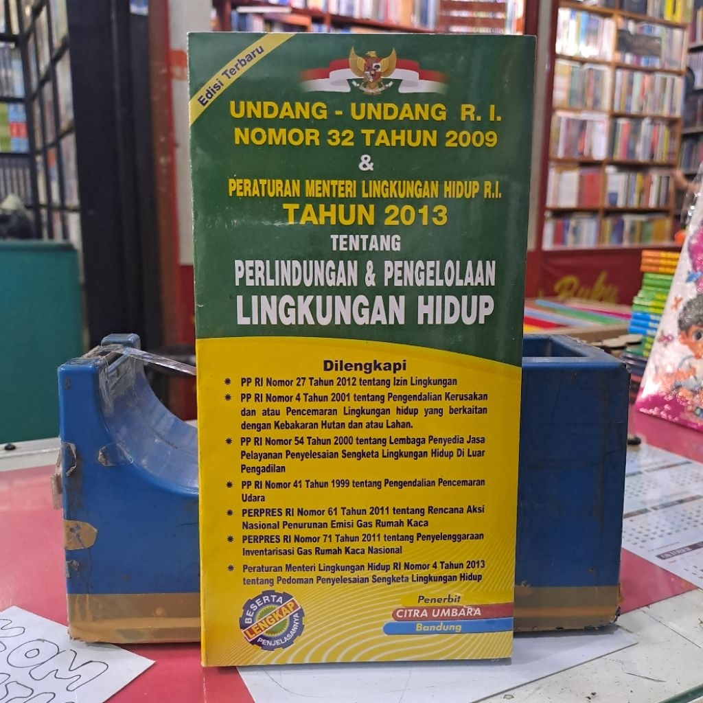 UU Lingkungan Hidup / UU RI Nomor 32 tahun 2009 & Peraturan Menteri Lingkungan Hidup RI tahun 2013 t