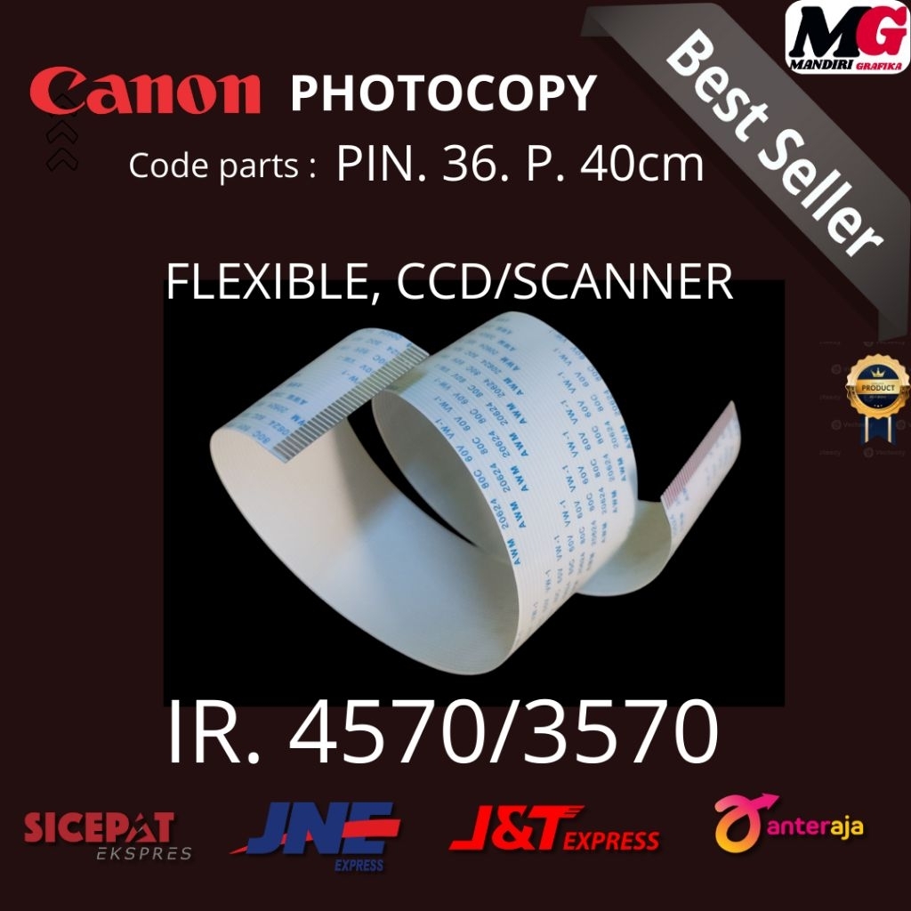 FLEXIBLE CCD /SCANNER. CANON MESIN PHOTOCOPY. IR 4570 /3570