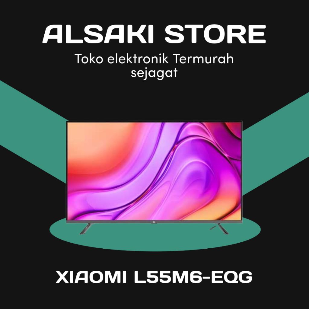 XIAOMI 55 QLED ANDROID TV
L55M6-EQG 4k Android TV 55 inch