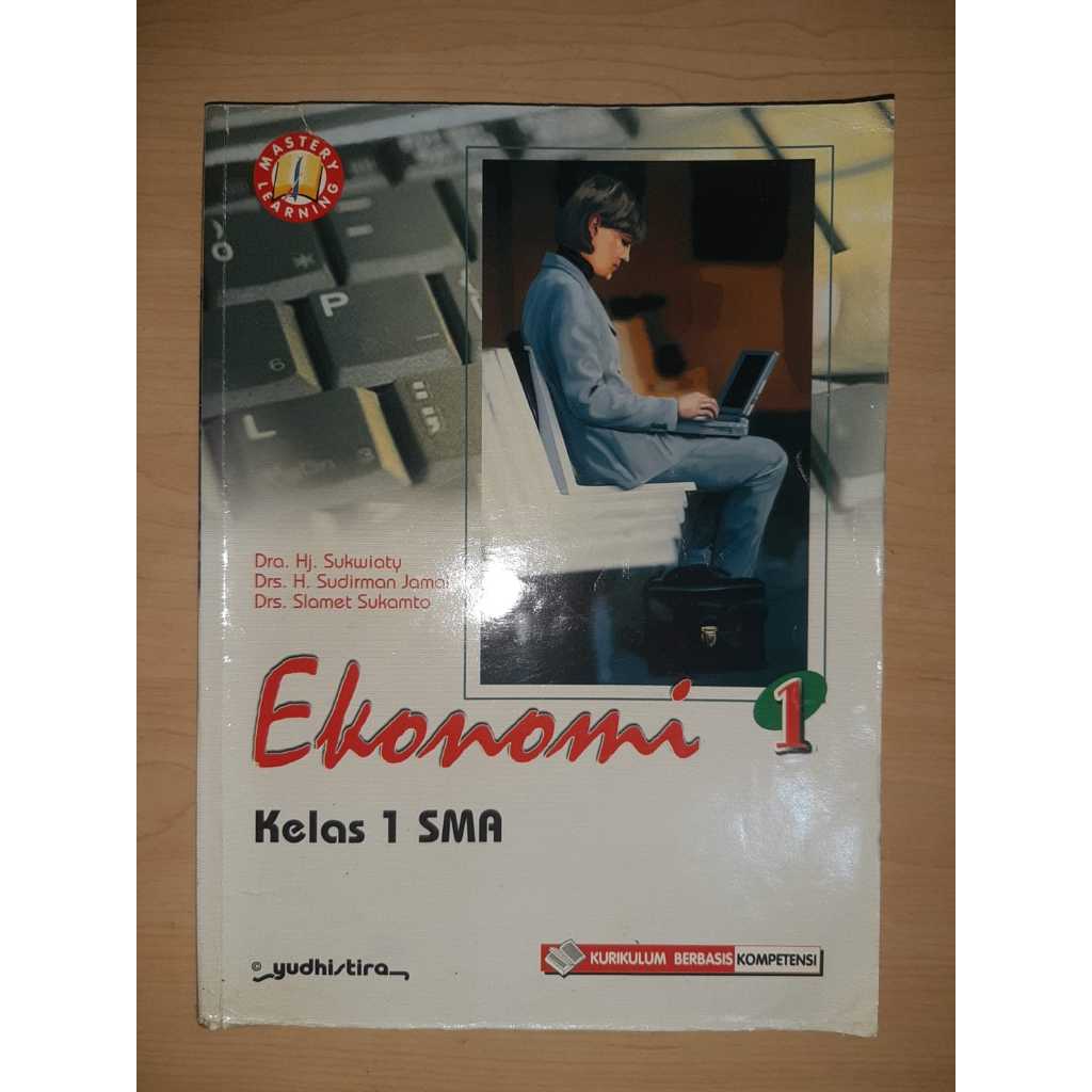Ekonomi SMA Kelas 1 - Ekonomi SMA Kelas X - Ekonomi SMA Kelas 10 | Penerbit Yudhistira | Original