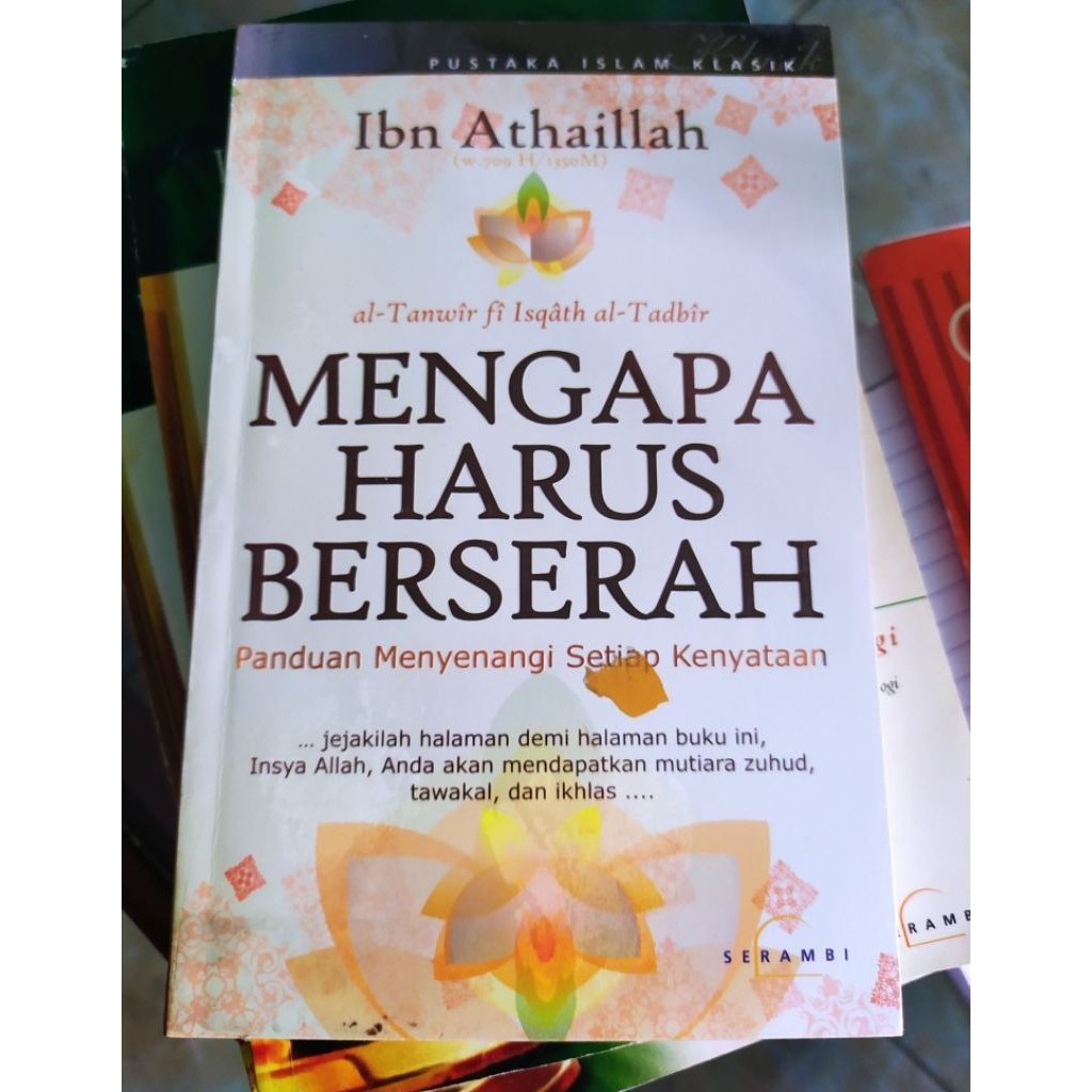 Mengapa Harus Berserah - Ibn Athaillah