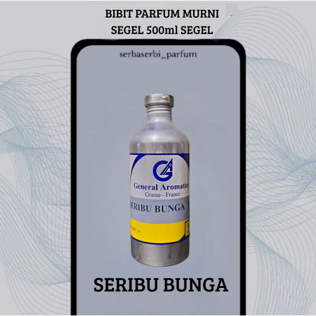 PARFUM SERIBU BUNGA BY GENERAL AROMATIC 500ML SEGEL