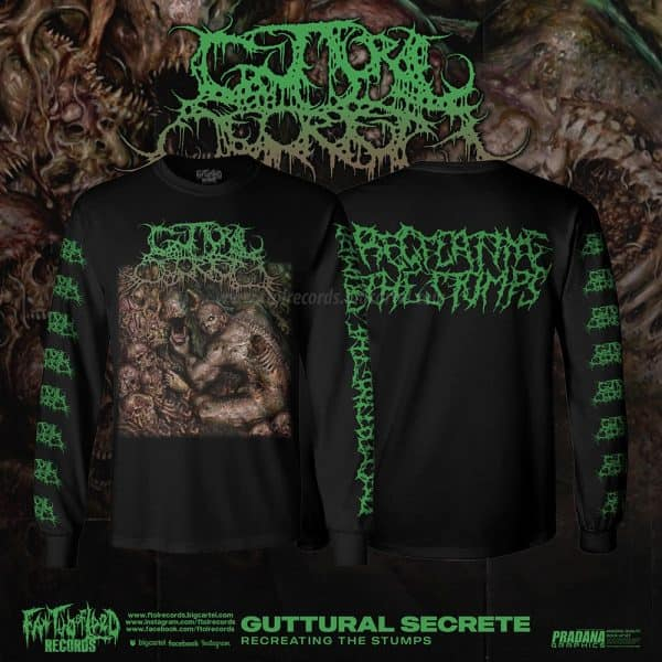 Longsleeve Guttural Secrete Recreating Stumps