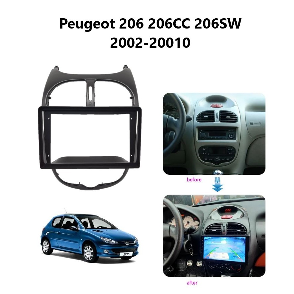 FRAME HEADUNIT ANDROID 7 INCH / 9 INCH / 10 INCH PEUGEOT 206 2002 - 2010