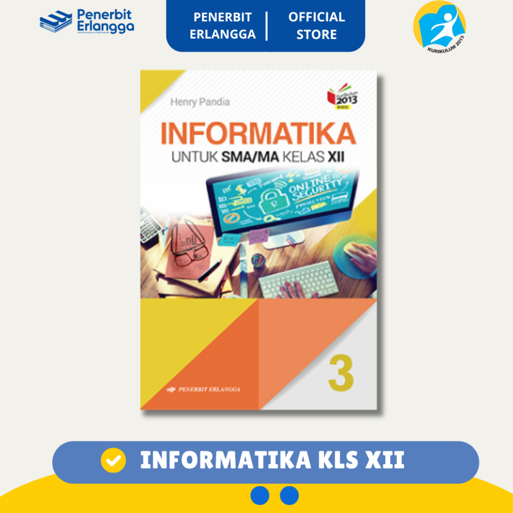 [Erlangga Official] Informatika Sma Kelas 12 - Kurikulum 2013 Revisi