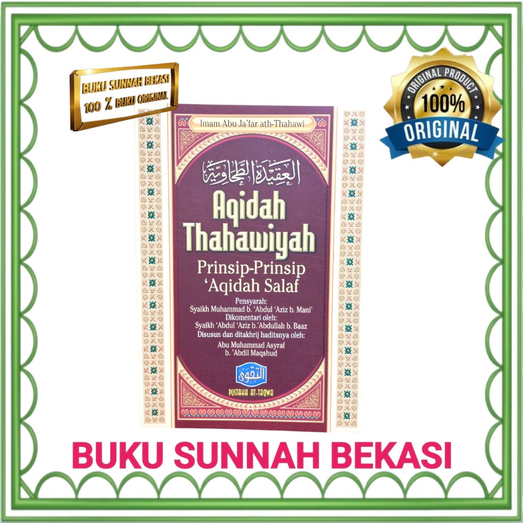 Aqidah Thahawiyah | Prinsip-Prinsip Aqidah Salaf | Pustaka At-Taqwa | Akidah Thahawiyah