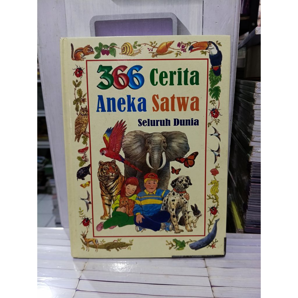 BUKU 366 CERITA ANEKA SATWA SELURUH DUNIA