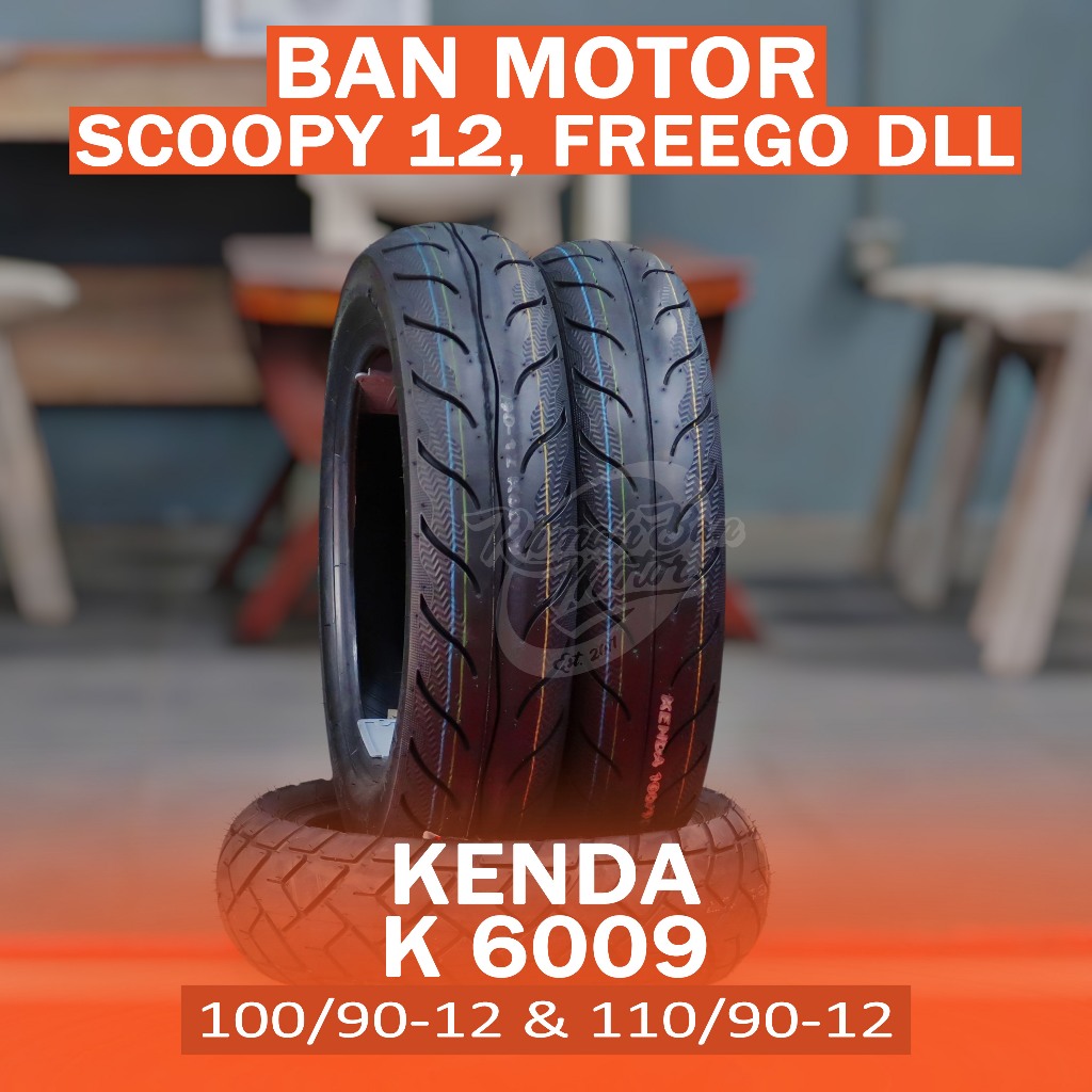 KENDA COOL K6009 100/90-12 110/90-12 Ban Motor Scoopy, Freego, Dll 100/90-12 110/90-12