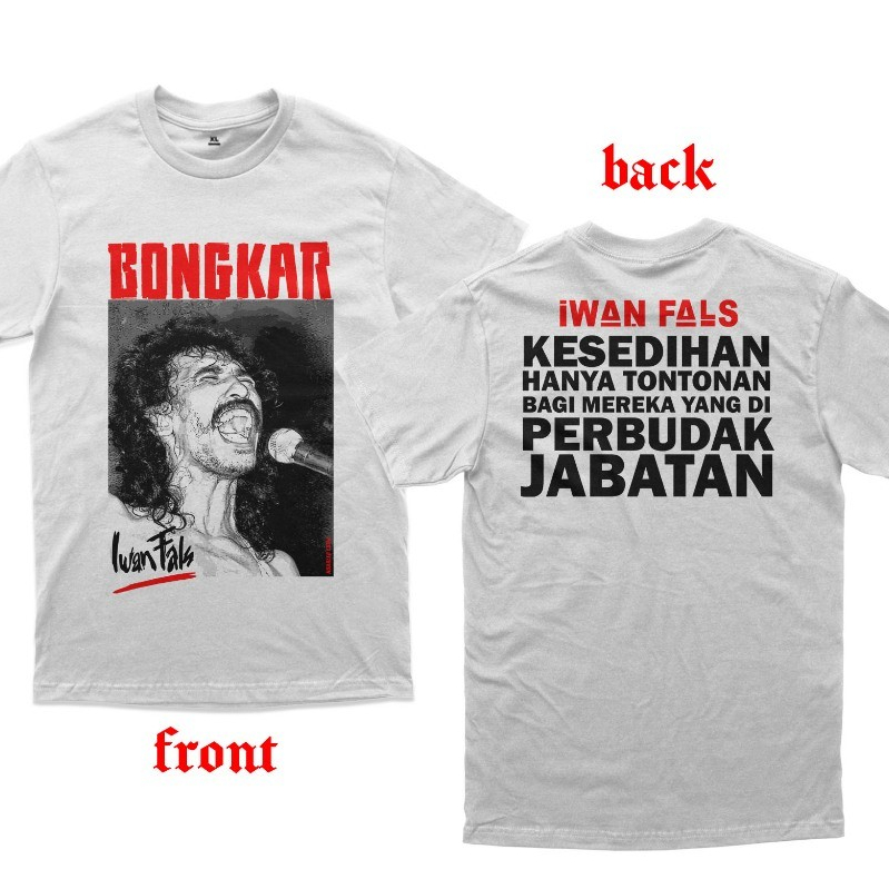 Kaos Iwan Fals Bongkar Tshirt Oi Iwan Fals Combed 24S