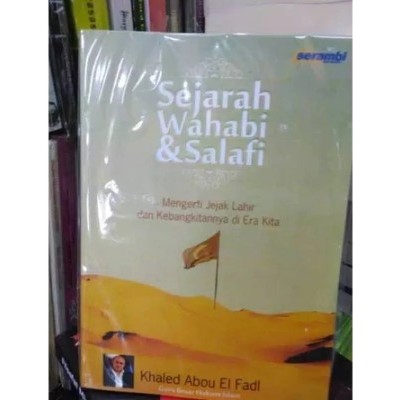 Sejarah wahabi dan salafi - khaled abou el fadl