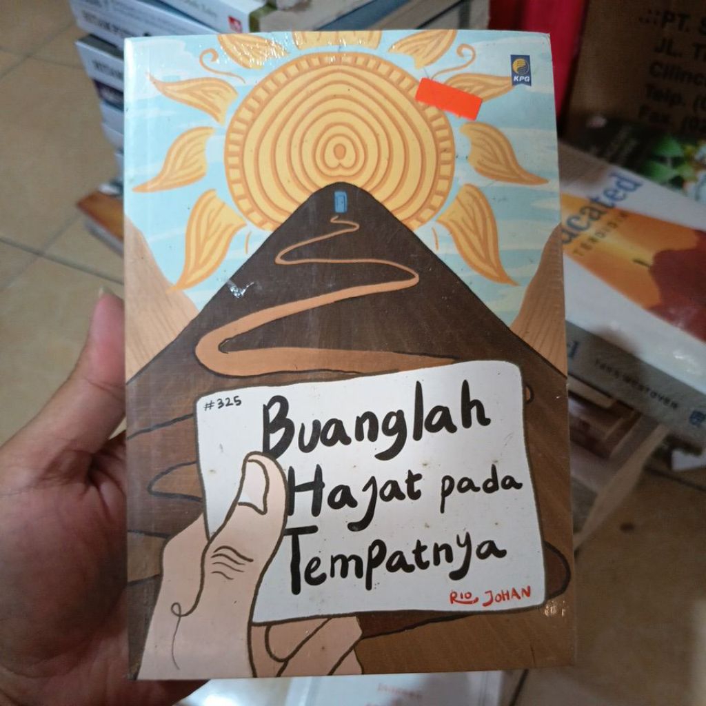 BUANGLAH HAJAT PADA TEMPATNYA. RIO JOHAN. novel. promo
