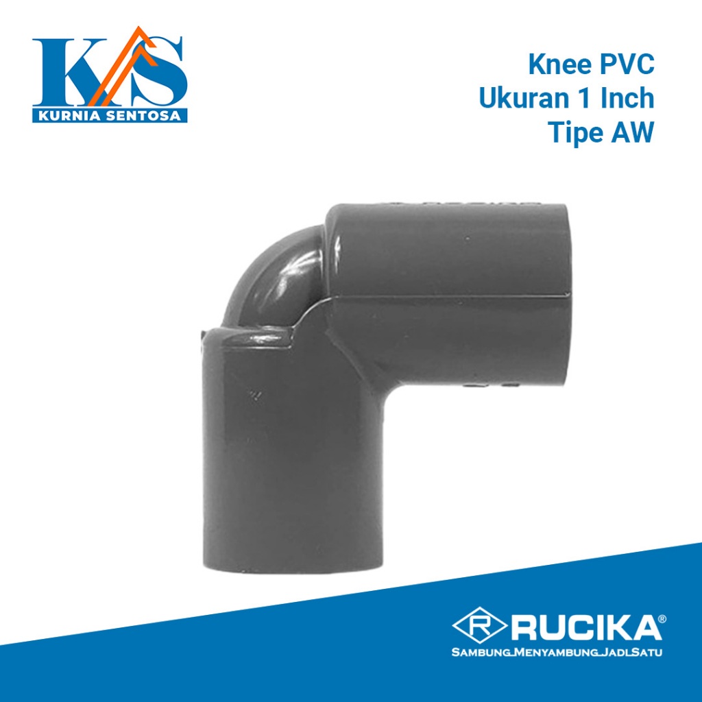 Knee AW 1 Inch RUCIKA / ELBOW AW / Keni AW Rucika 1” PVC JIS