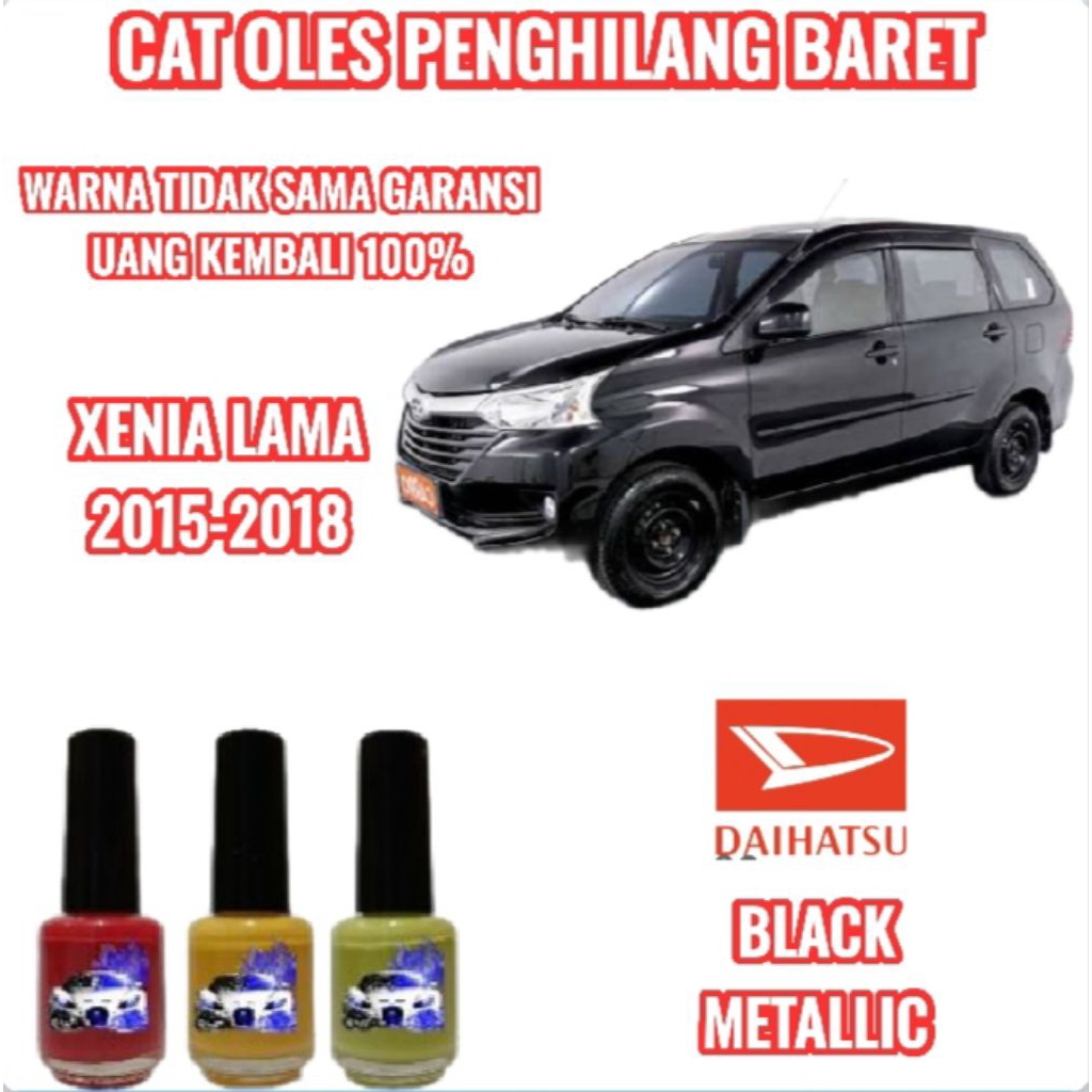 CAT OLES PENGHILANG BARET MOBIL XENIA HITAM METALLIC/BLACK METALLIC 2015,2016,2017,2018 TERMURAH