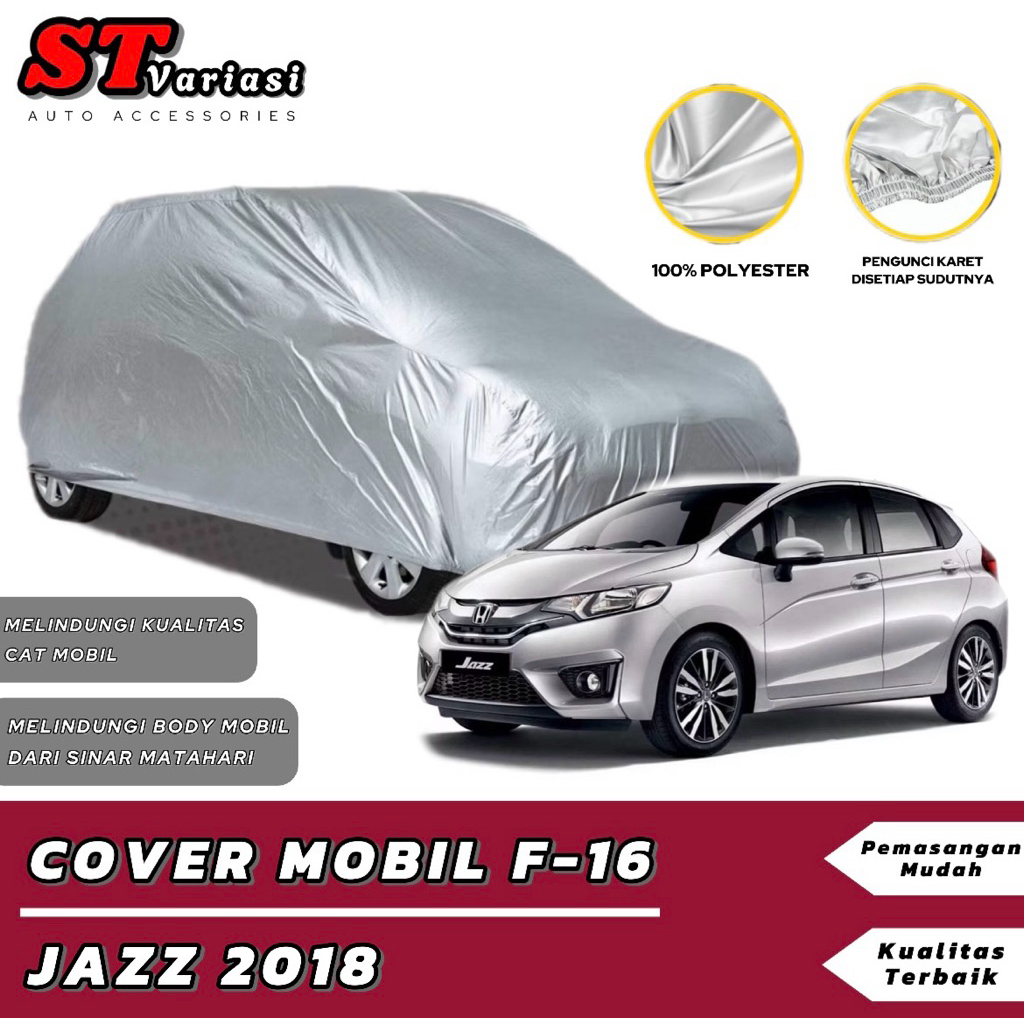 Sarung Mobil Jazz 2008 2018 2023 / Selimut Mobil Honda Jazz 2008-2023