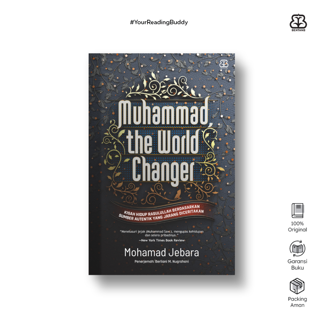 Muhammad, the World Changer - Mohamad Jebara - Bentang Pustaka