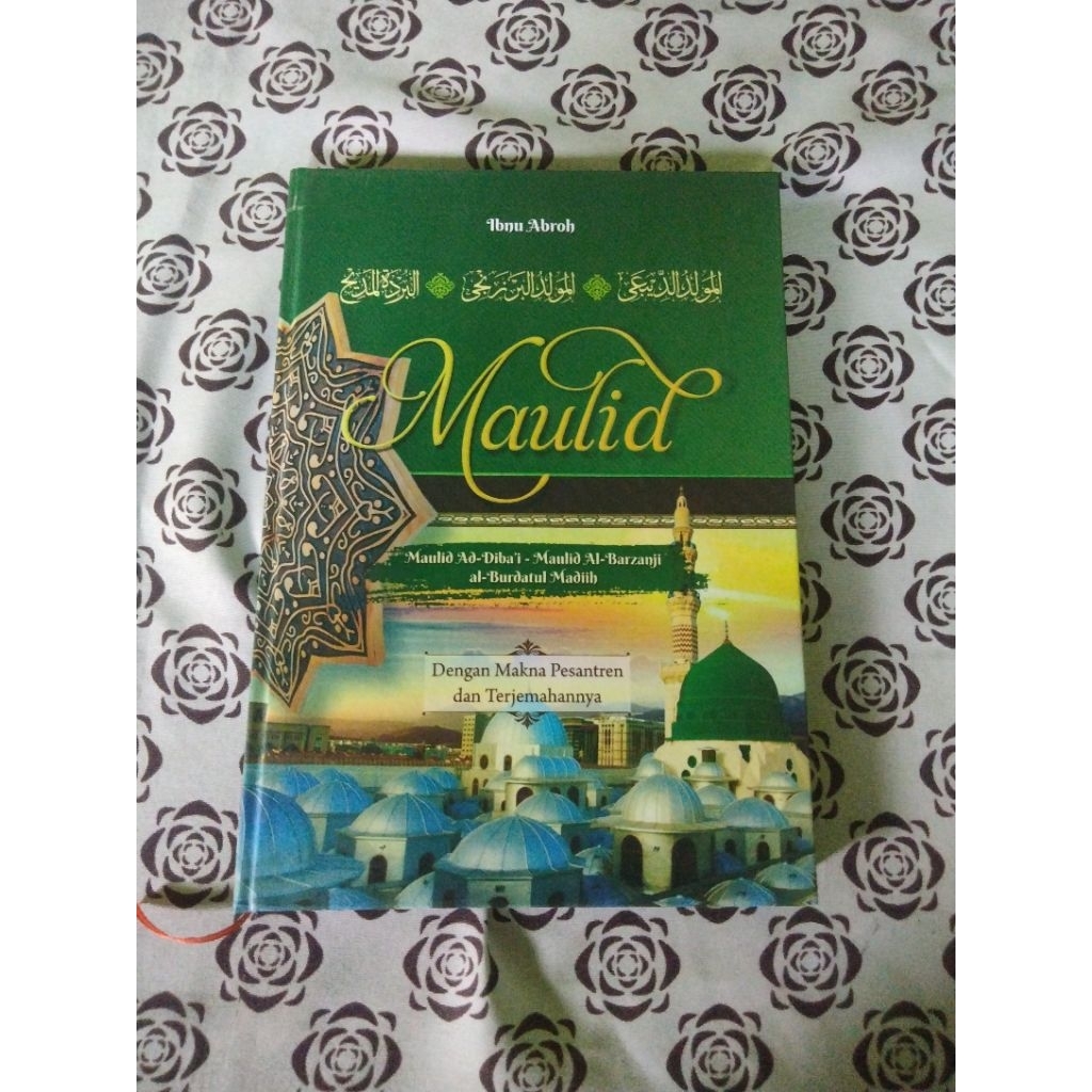 KITAB MAULID DIBA'I BARZANJI BURDATUL MADIIH DENGAN MAKNA PESANTREN-PESANTREN DAN TERJEMAHANNYA