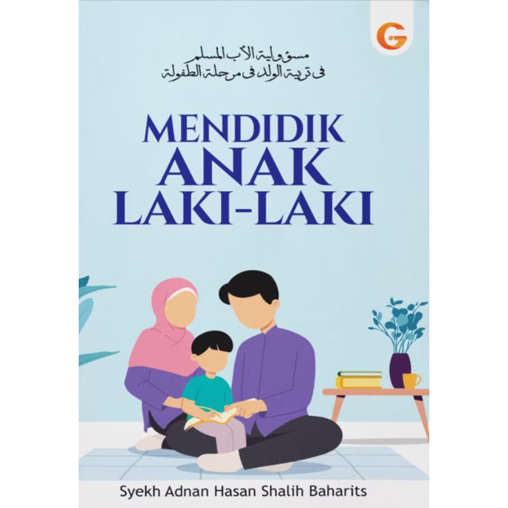 Syekh Adnan Hasan Shalih Baharits - Mendidik Anak Laki-Laki