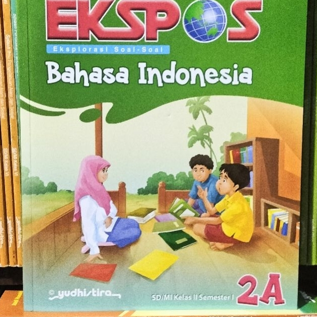BEST SELLER PAKET EKSPOS B.INDONESIA 2A & 2B SD/MI-YUDHISTIRA