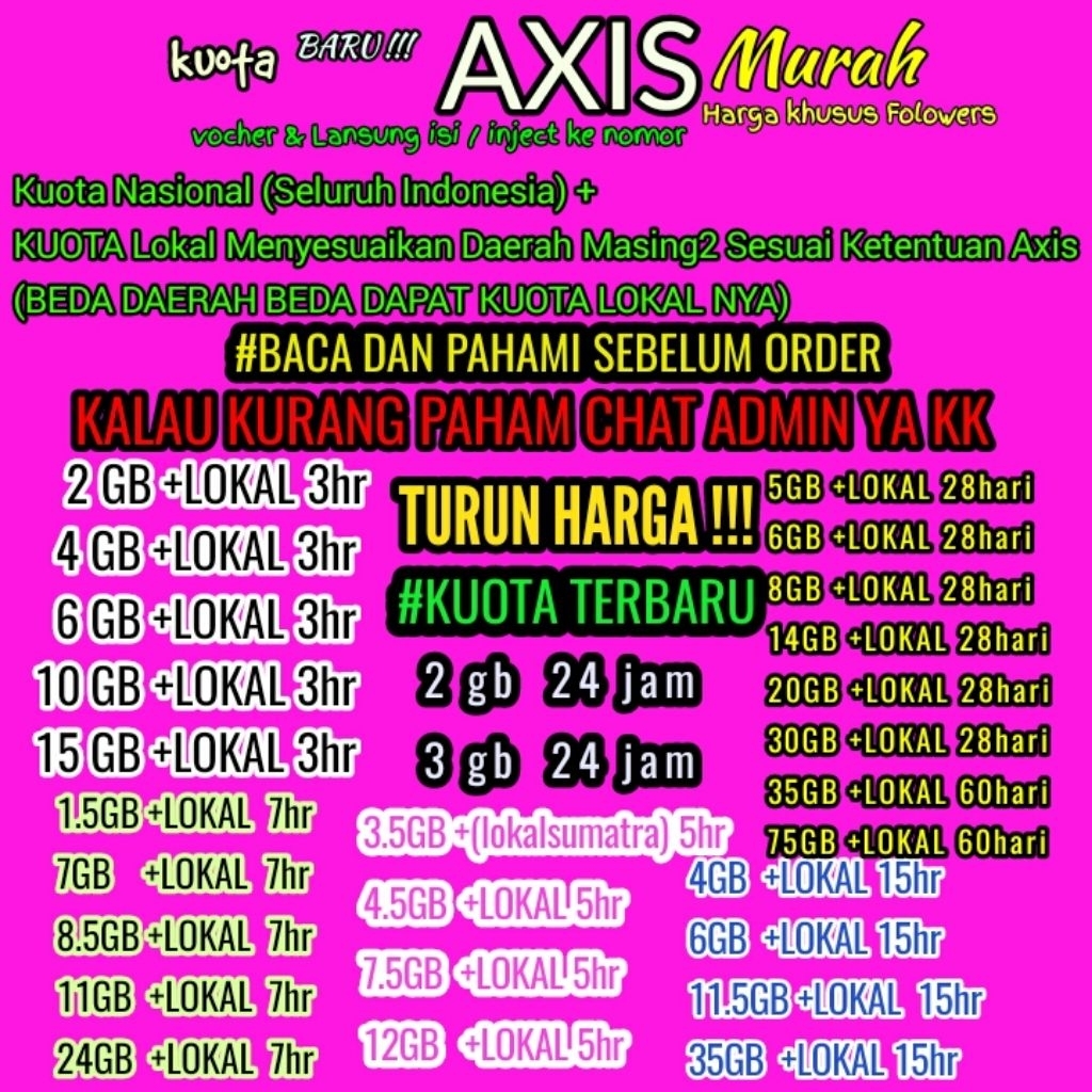 Termurah TERLARIS kuota Axis  NASIONAL + LOKAL SESUAI KETENTUAN AXIS PERDAERAH Baca Gambar
