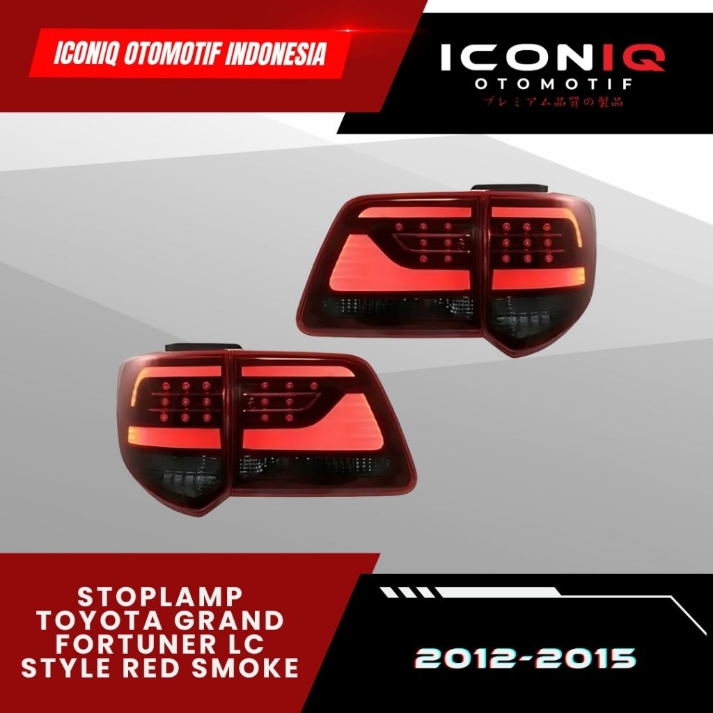 STOPLAMP TOYOTA GRAND FORTUNER LC STYLE RED SMOKE 2012-2015