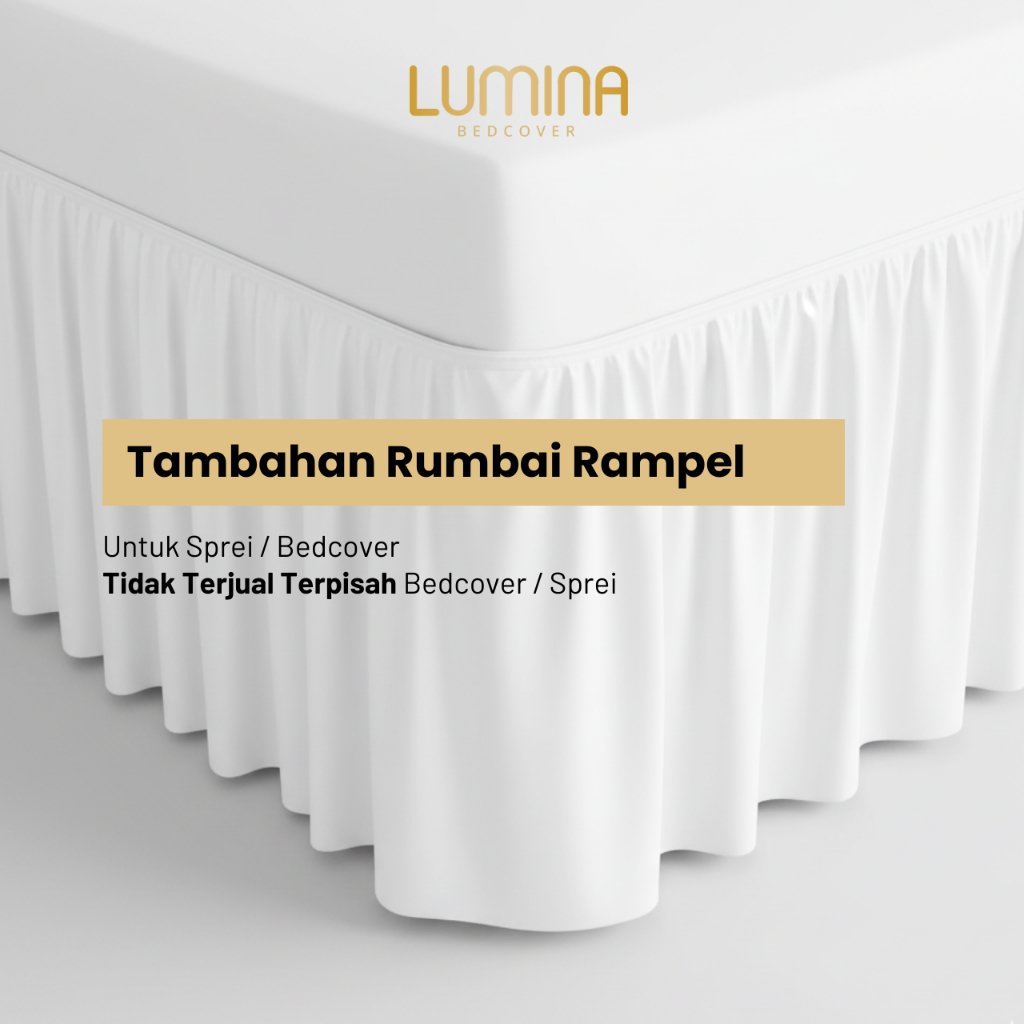 Tambahan Rumbai/Rampel Untuk Sprei Dan Bedcover - Lumina Bedcover