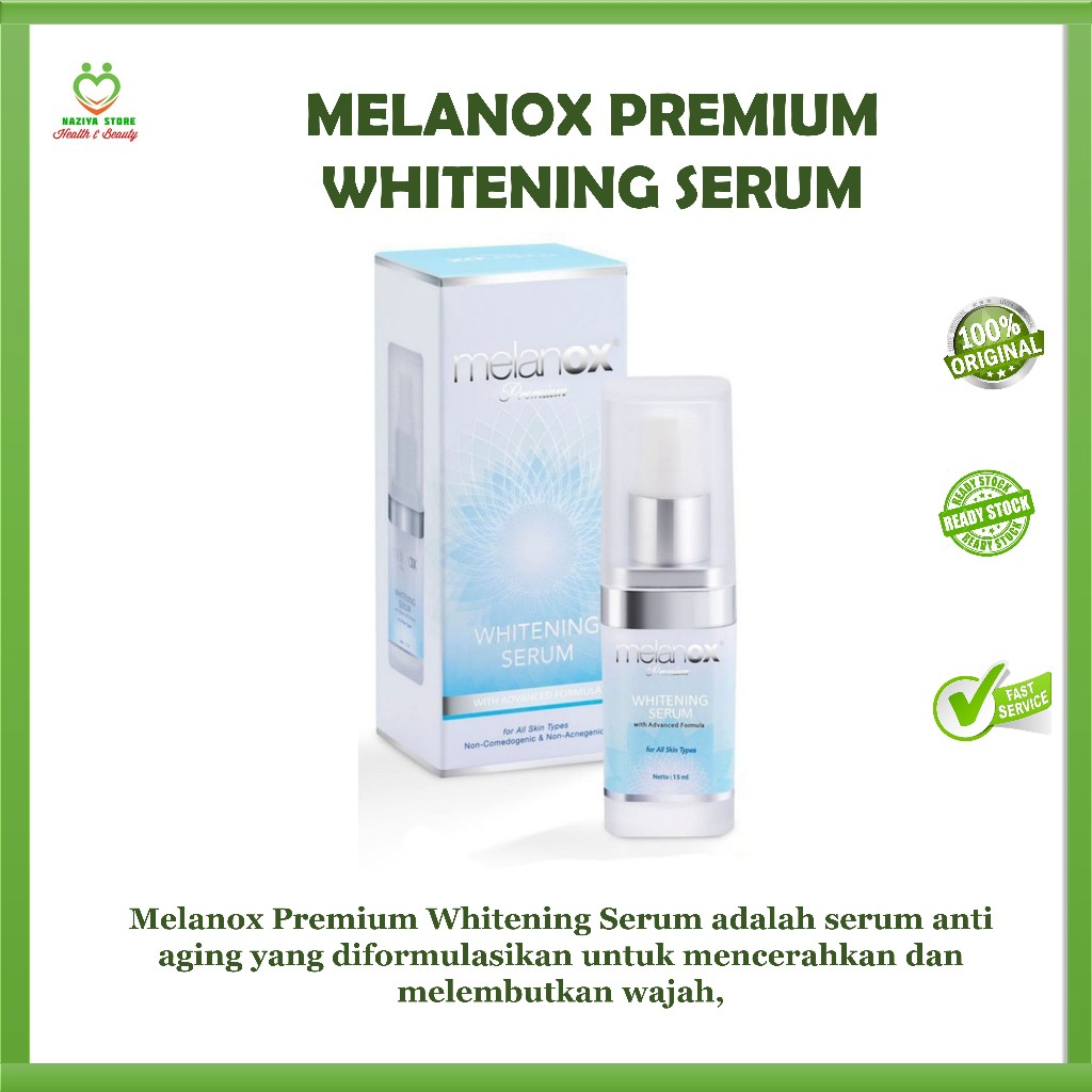 Melanox Premium Whitening Serum 15ml Serum Memutihkan Kulit Wajah