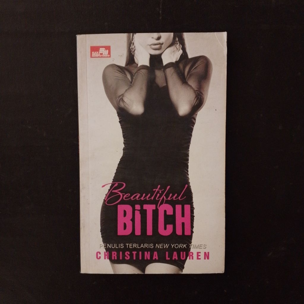 Beautiful B*tch - Christina Lauren