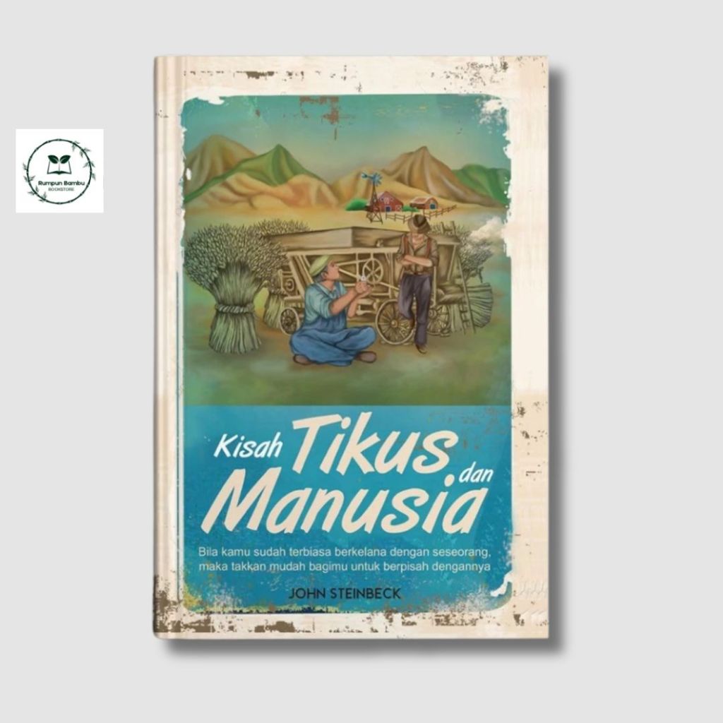 Buku Novel Klasik Kisah Tikus dan Manusia John Steinbeck Penerbit Narasi