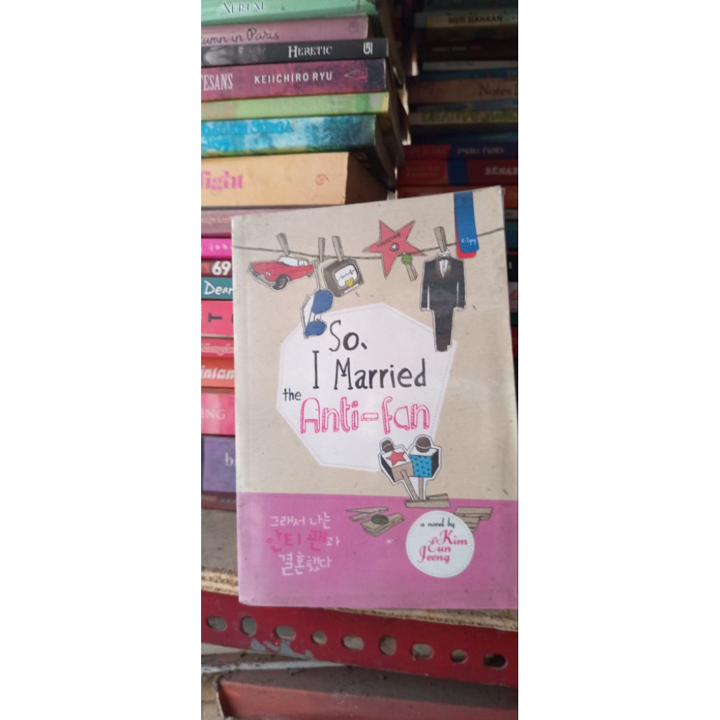 So I Married the Anti-Fan Kim Eun Jeong – Novel Korea Romantis Original Ilmoe Store