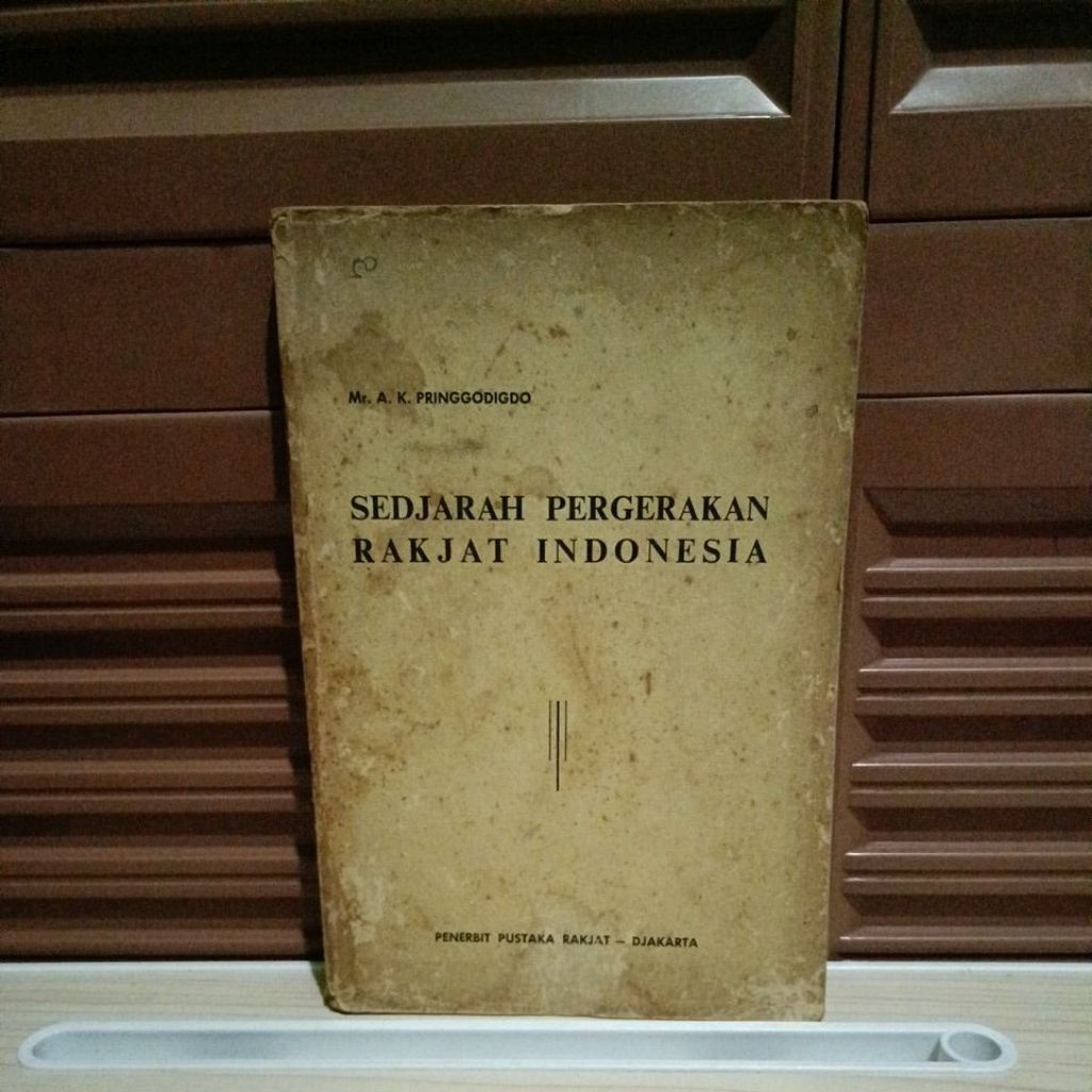 Buku Original - Sedjarah Pergerakan Rakjat Indonesia oleh Pringdodigdo