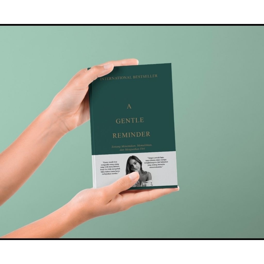 BUKU A GENTLE REMINDER TENTANG MENEMUKAN, MEMULIHKAN DAN MENGUATKAN DIRI ORIGINAL