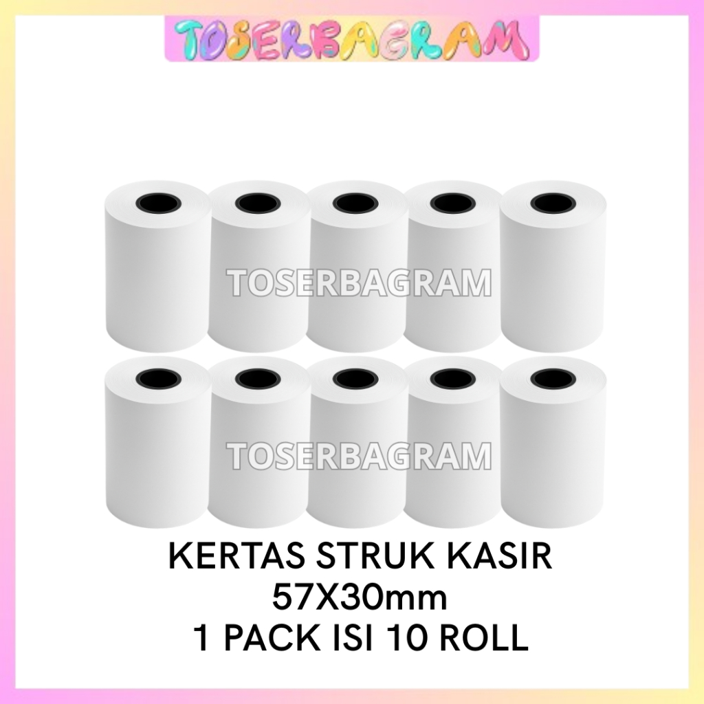 Kertas Struk Thermal Kasir 57x30mm isi 10 roll / Kertas Struk Kasir / Struk Kasir / Kertas Roll / St