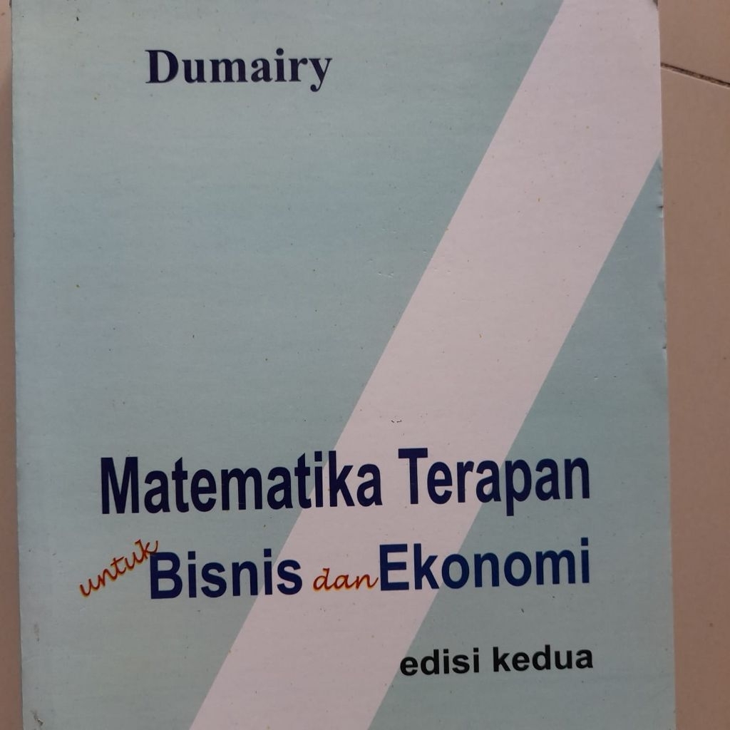 buku matematika terapan untuk ekonomi dan bisnis by Dumairy