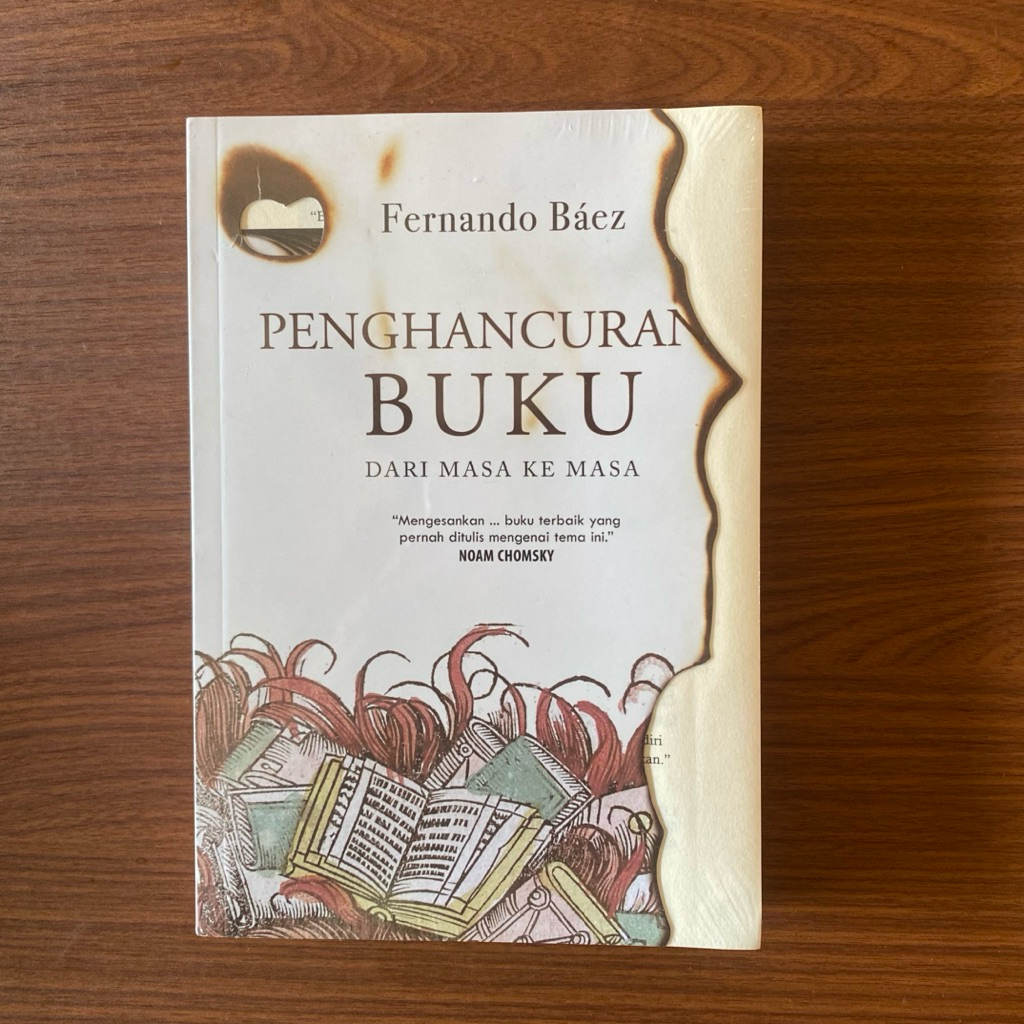 BUKU PENGHANCURAN BUKU - FERNANDO BAEZ - DARI MASA KE MASA