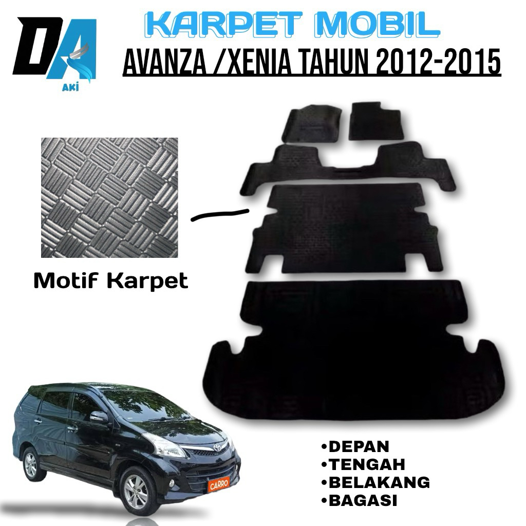 KARPET MOBIL AVANZA/XENIA NEW 2012-2015 FULLSET DEPAN SAMPAI BAGASI