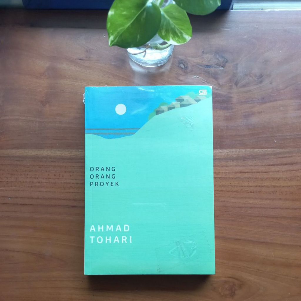 Orang Orang Proyek - Ahmad Tohari