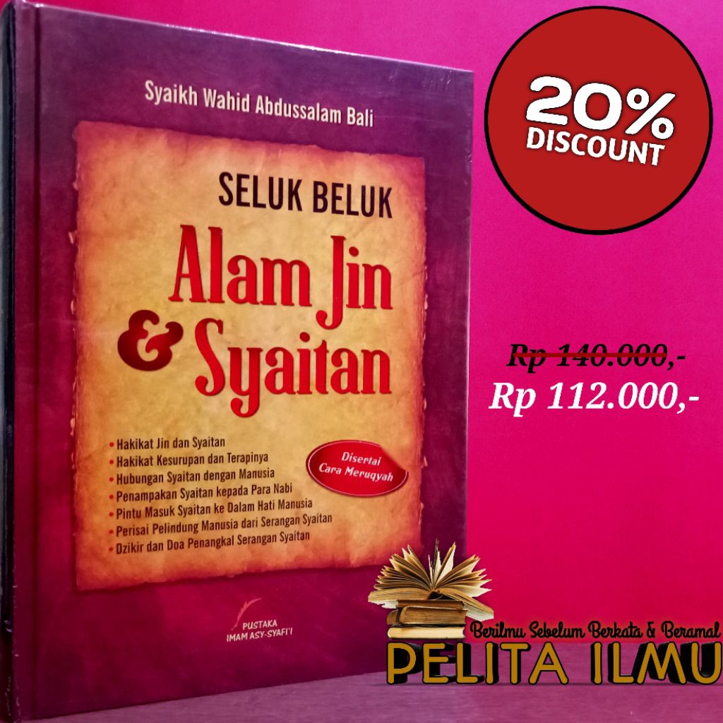 Buku Seluk Beluk Alam Jin Dan Syaitan - Terjemah Kitab Wiqayatul Insan Minal Jinni Wasy Syaithan