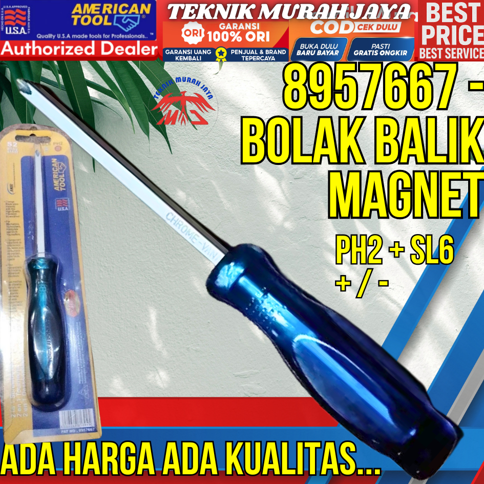 AMERICAN TOOL 8957667 Obeng Bolak Balik +/-  MAGNET 4" Screwdriver 2 in 1 2 Way Murah Berkualitas