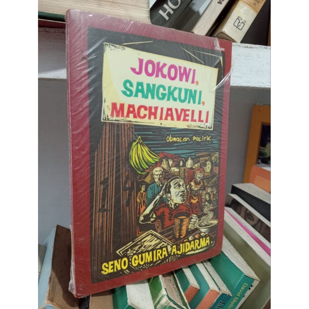 JOKOWI, SANGKUNI, MACHIAVELLI (Obrolan Politik)